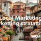 التسويق المحلي: استراتيجيات لجذب الزبائن من مجتمعك